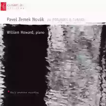 Pavel Zemek Novák 24 Preludes & Fuges